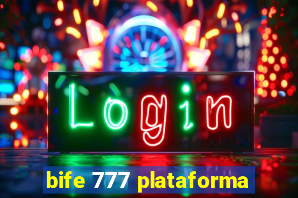 bife 777 plataforma